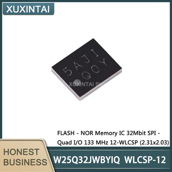 10 шт./лот Новый оригинальный W25Q32JWBYIQ W25Q32 ФЛЭШ-память - NOR Memory IC 32Mbit SPI - Quad I/O 133 МГц 12-WLCSP (2.31x2.03)